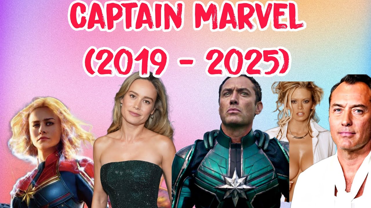 Captain Marvel (2019 - 2025) Cast Then and Now