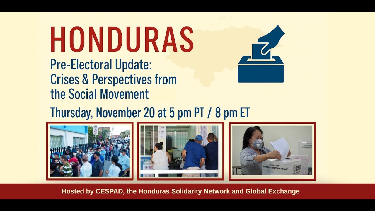Honduras Pre Electoral Update: Crises & Perspectives from the Social Movement