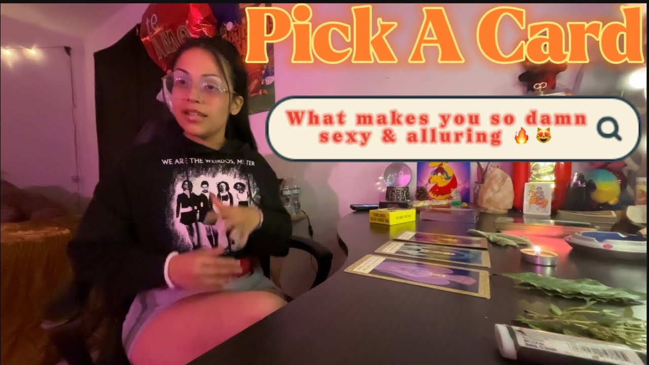 What makes you sexy & alluring🫦 Pick a Card✨