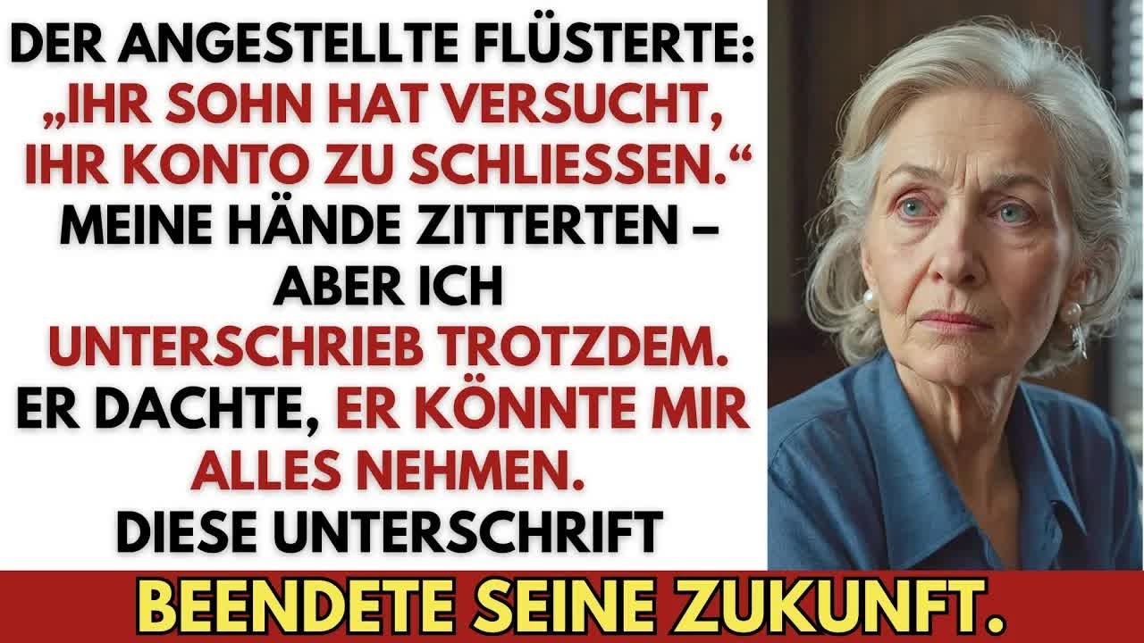 Bankangestellter zögerte： „Ihr Sohn will Ihr Konto schließen “ Ich unterschrieb – und alles ende