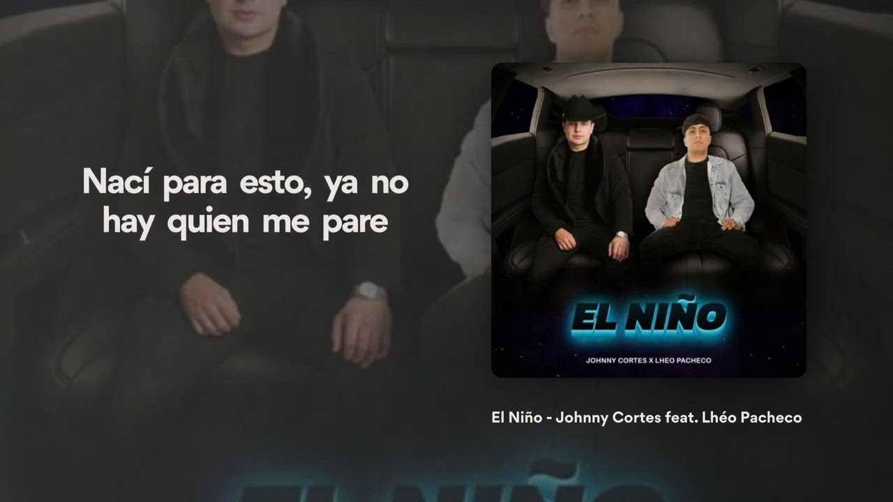 El Niño - Johnny Cortes ft. Lhéo Pacheco