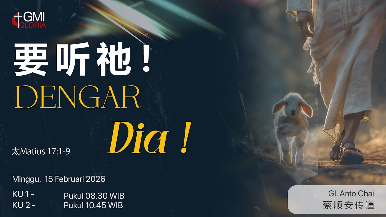 Ibadah Online 15 Febuari 2026 | GMI Gloria - Dengar Dia!