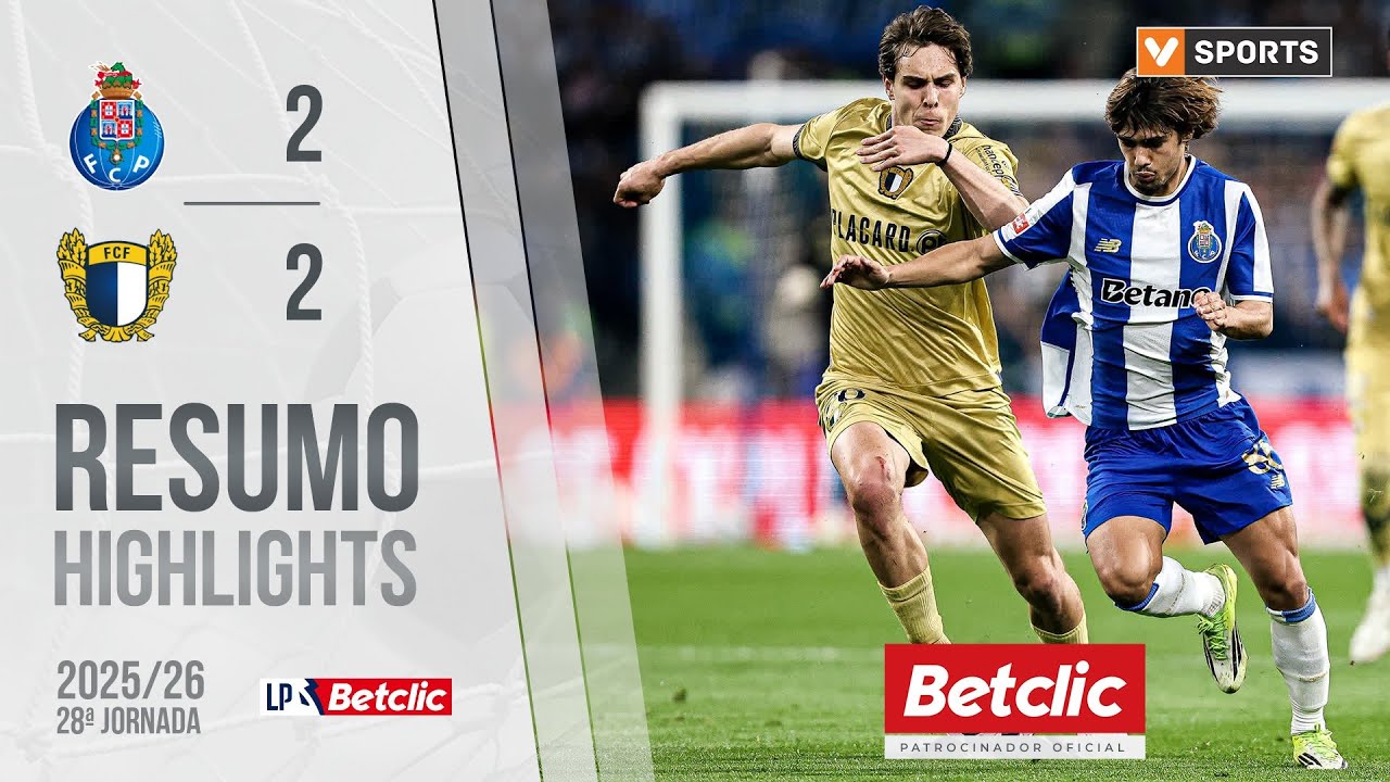 Resumo: FC Porto 2-2 Famalic&atilde;o (Liga 25/26 #28)