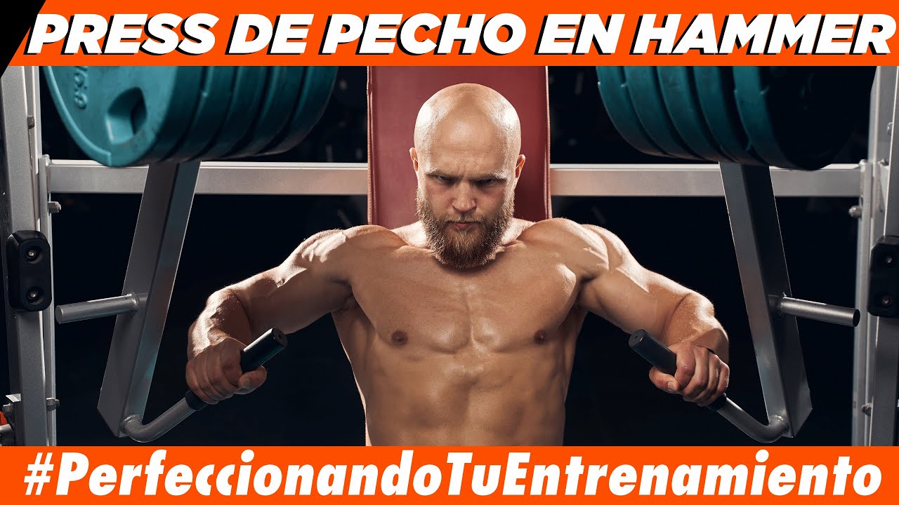 ¿Cómo realizar correctamtne un press de pecho en máquina Hammer?