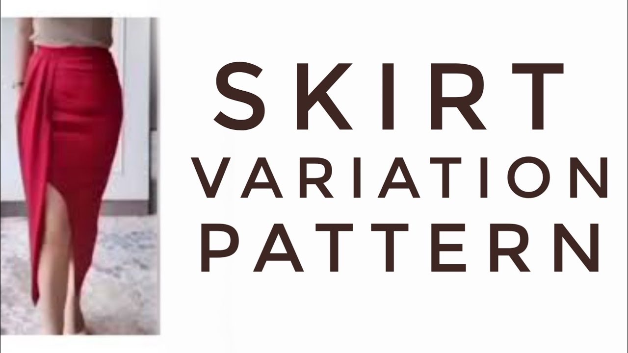 SKIRT VARIATION PATTERN