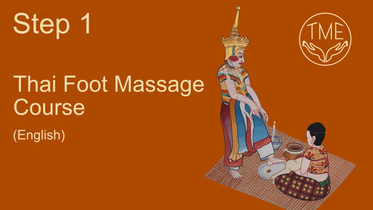 Thai Foot Massage Course STEP 1 Technique (A1-A8)