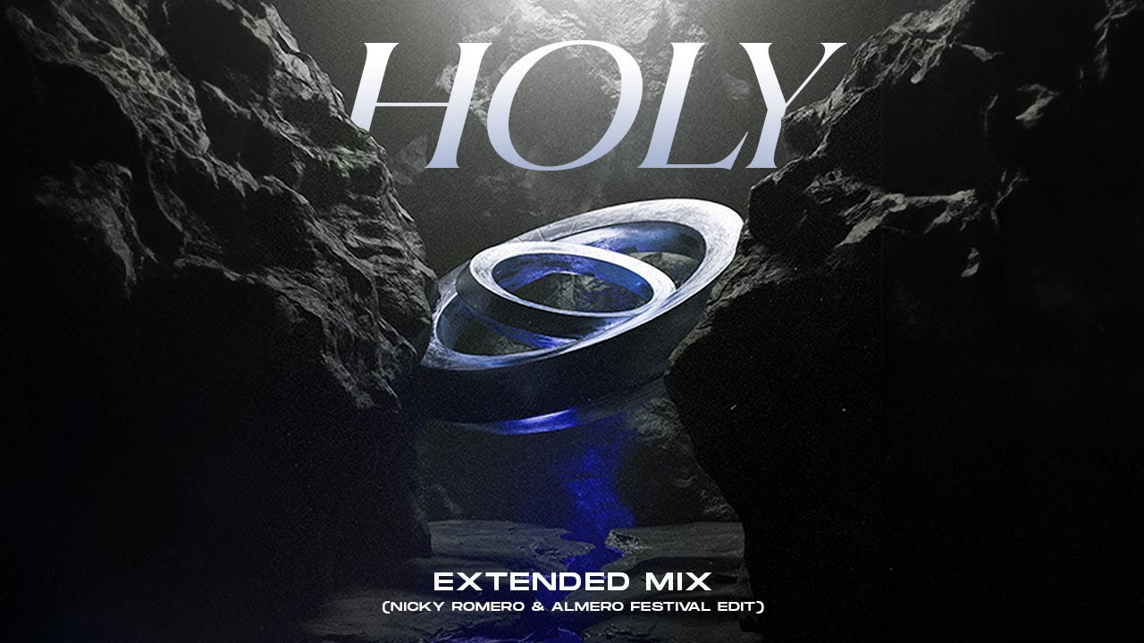 Nicky Romero x Émilie Rachel - Holy (Nicky Romero & Almero Extended Festival Edit)
