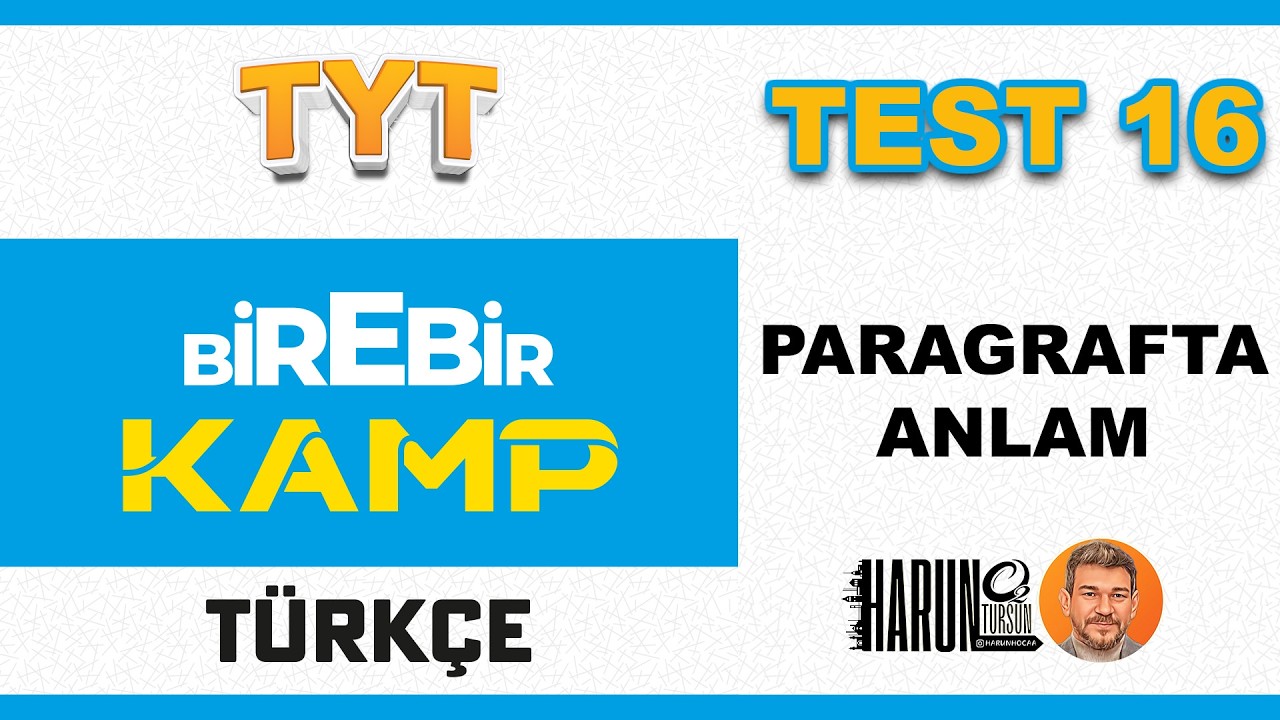 Birebir Kamp 16 | Paragrafta Anlam Testi | ÖSYM Tarzı