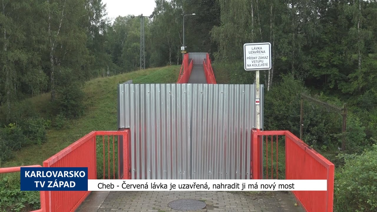 Cheb: Červená lávka je uzavřená, nahradit ji má nová stavba (TV Západ)