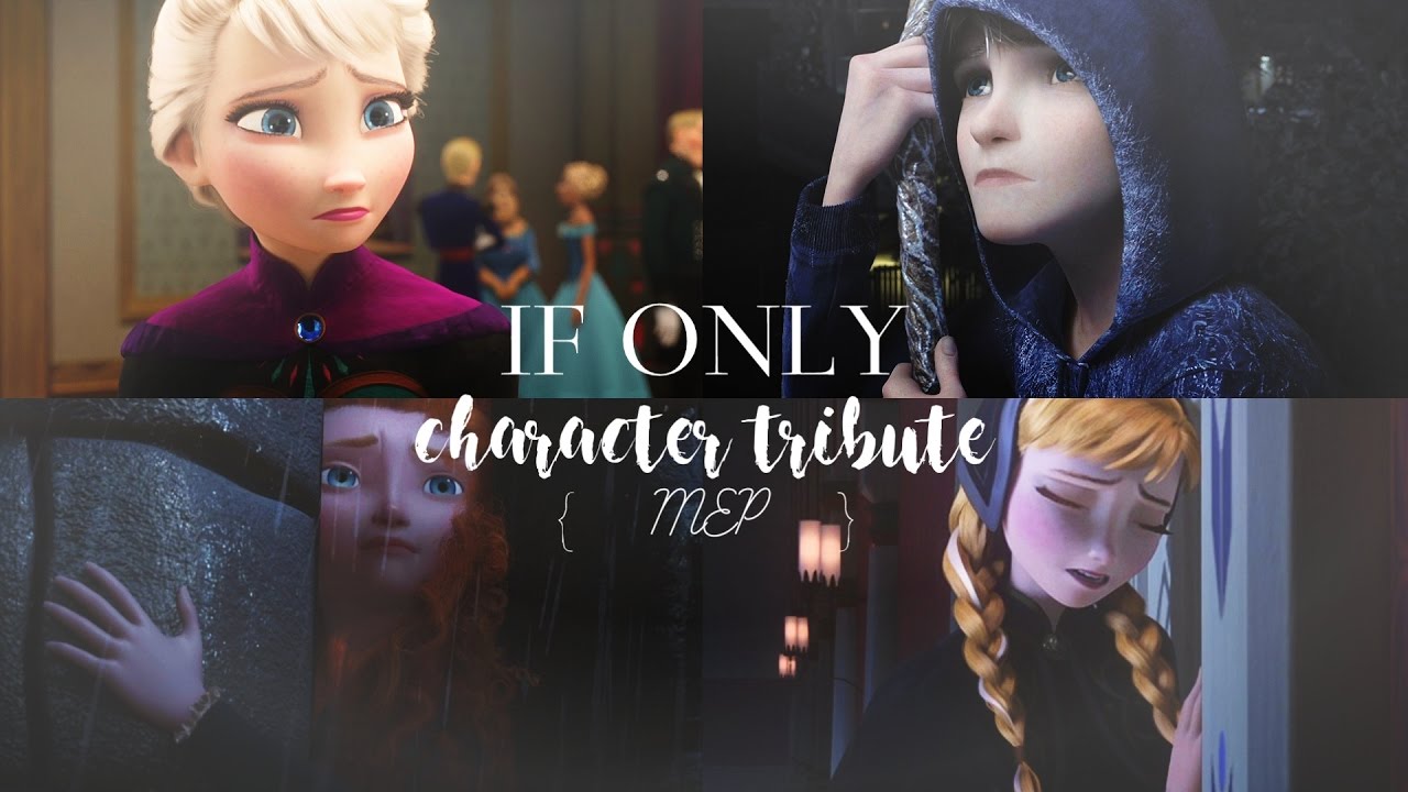 ❖ If Only • character tribute MEP