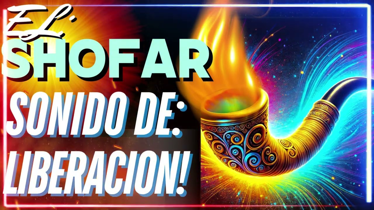 SHOFAR SONIDO DE LIBERACION