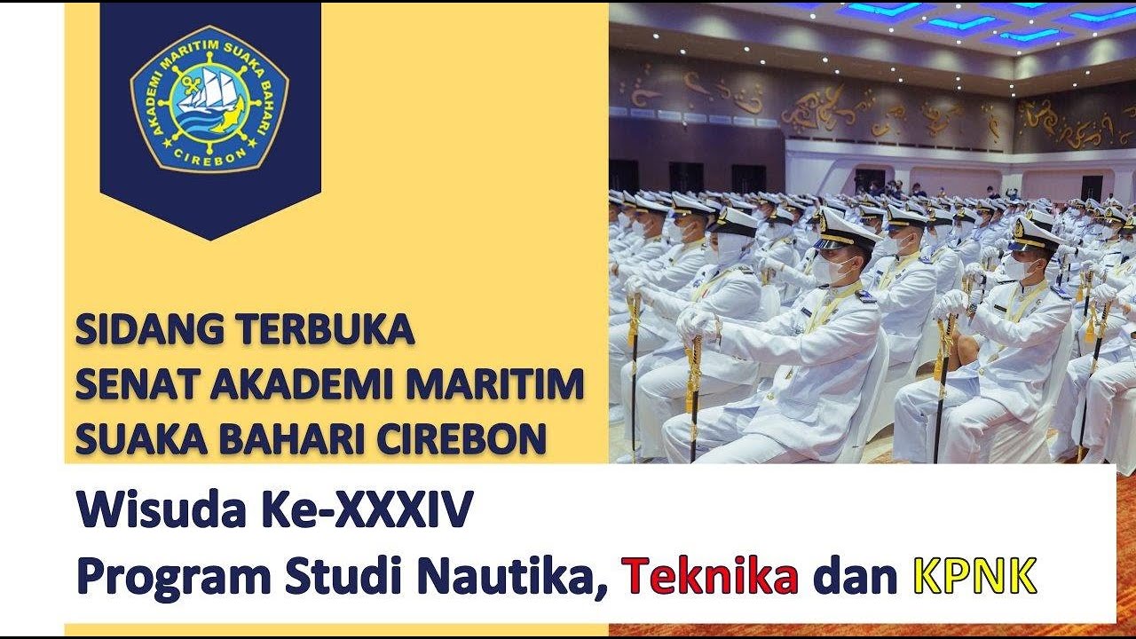 Sidang Terbuka Senat AKMI Suaka Bahari Cirebon Wisuda Ke-XXXIV Prodi KPNK, Teknika dan Nautika 2024