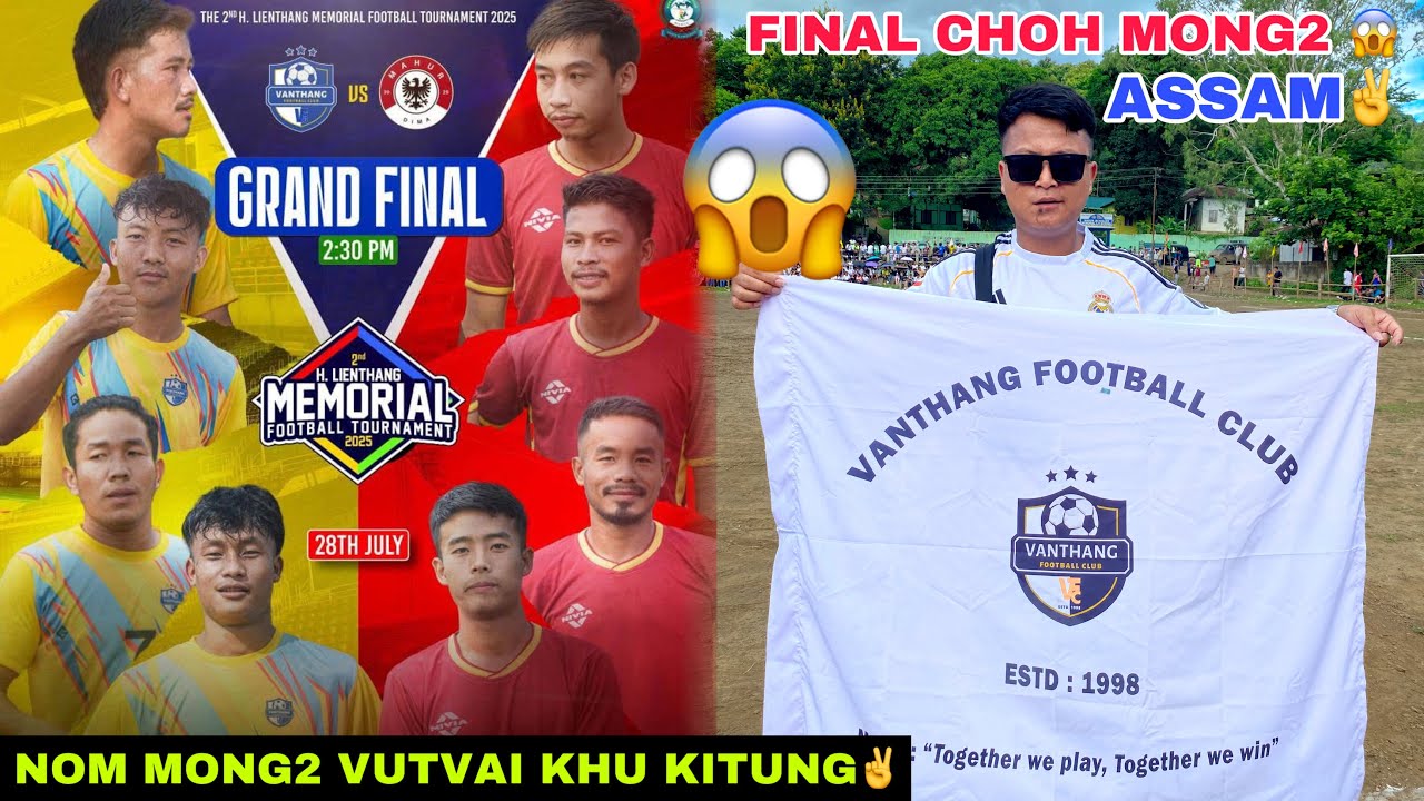 Assam Final Choh Mong2 Vutvai khu Akitung e 😱 Anom behseh Jeng’e Kaden 😍