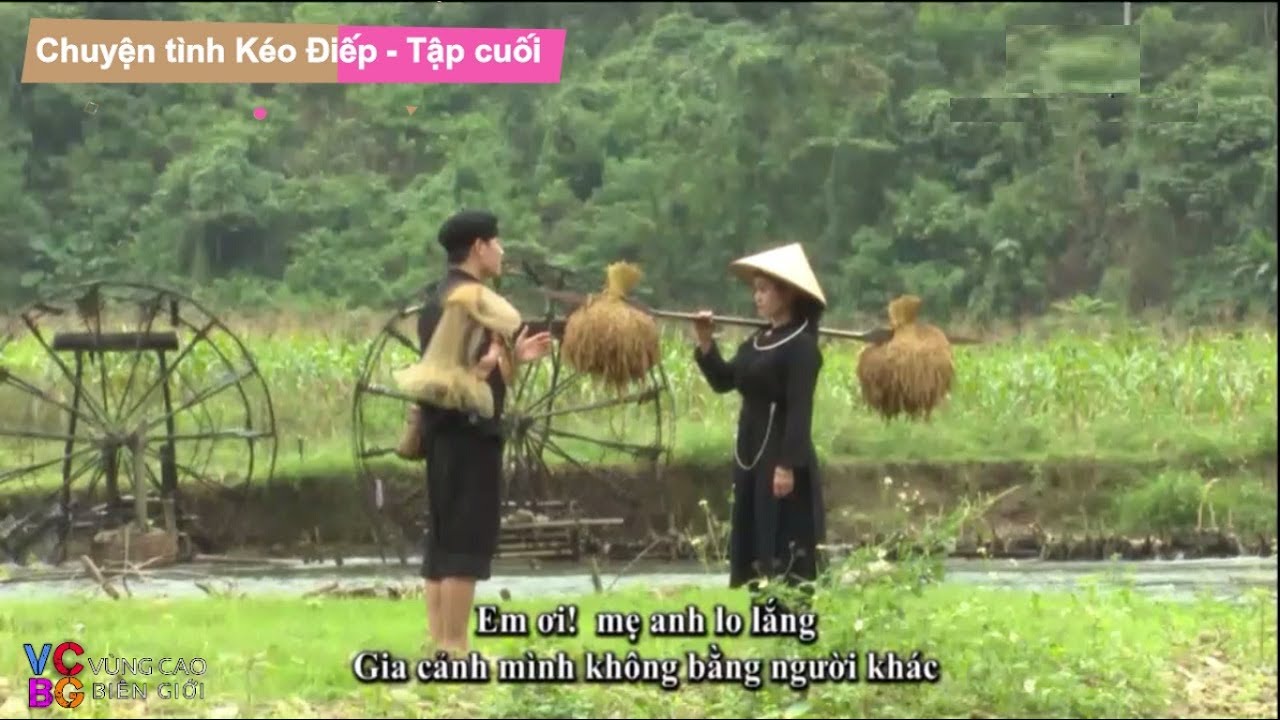 Phim ca nhạc: Chuyện tình Kéo Điếp - Tập cuối I Vùng Cao Biên Giới