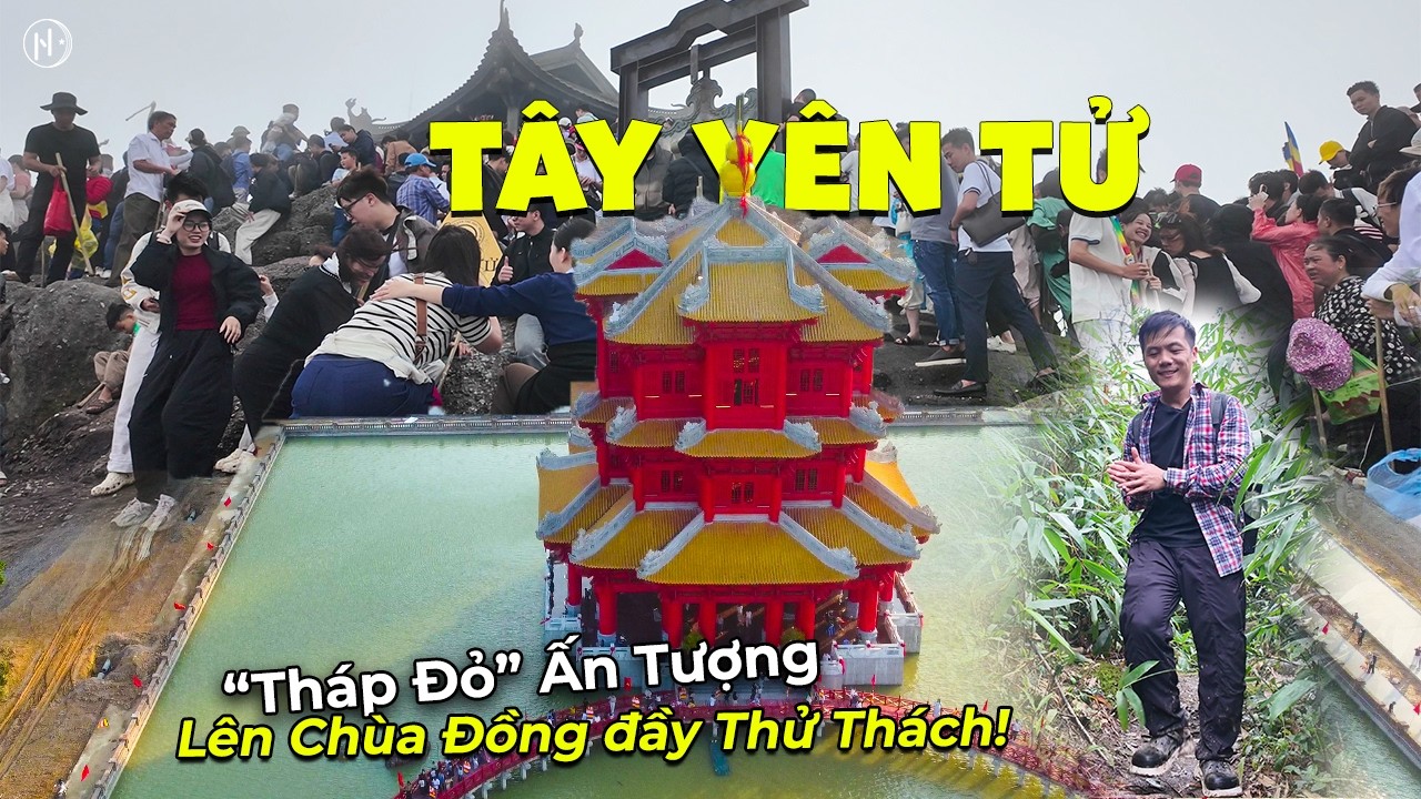 Tây Yên Tử 2026 - Tháp Đỏ Siêu Đẹp | Hành Trình Leo Bộ Lên Chùa Đồng Trong Rừng Rậm Đầy Thử Thách