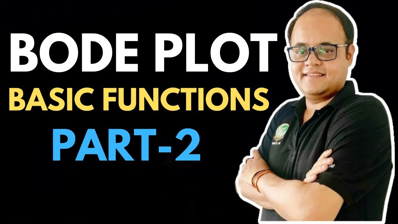 Bode Plot for Basic Transfer Functions: Part 2
