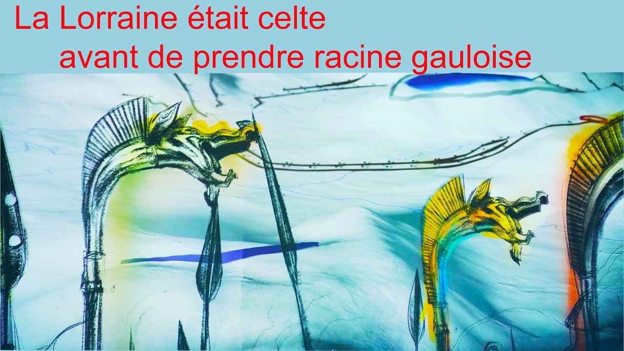 Lorraine celte et Lorraine gauloise