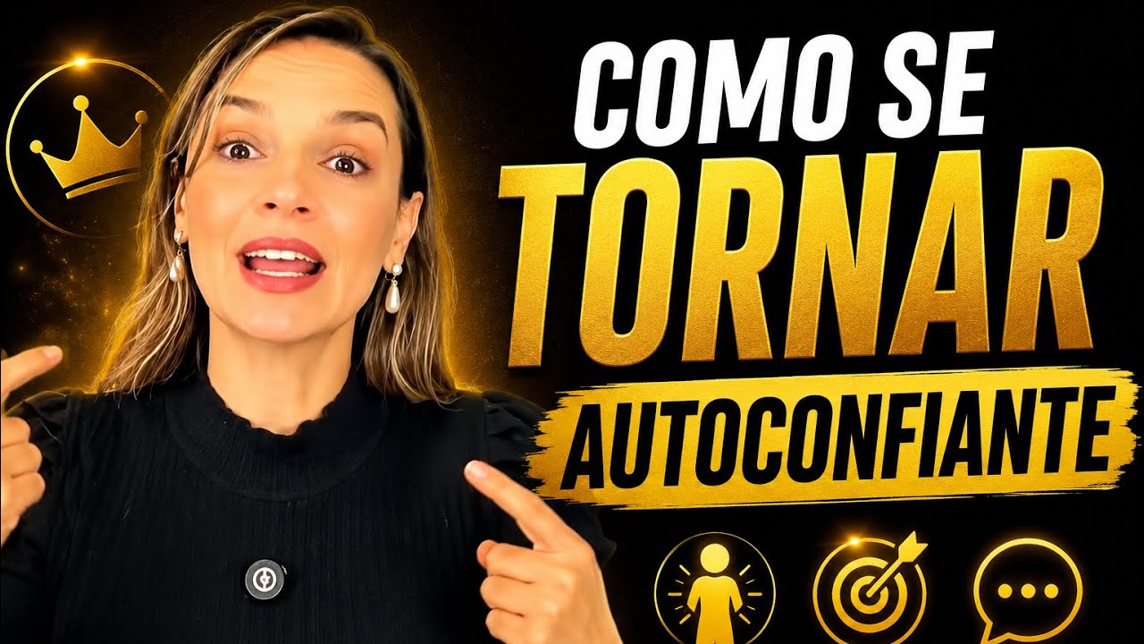 Como se tornar autoconfiante