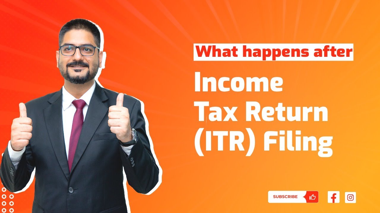 What happens after Income Tax Return (ITR) filing | CA Kushal Soni