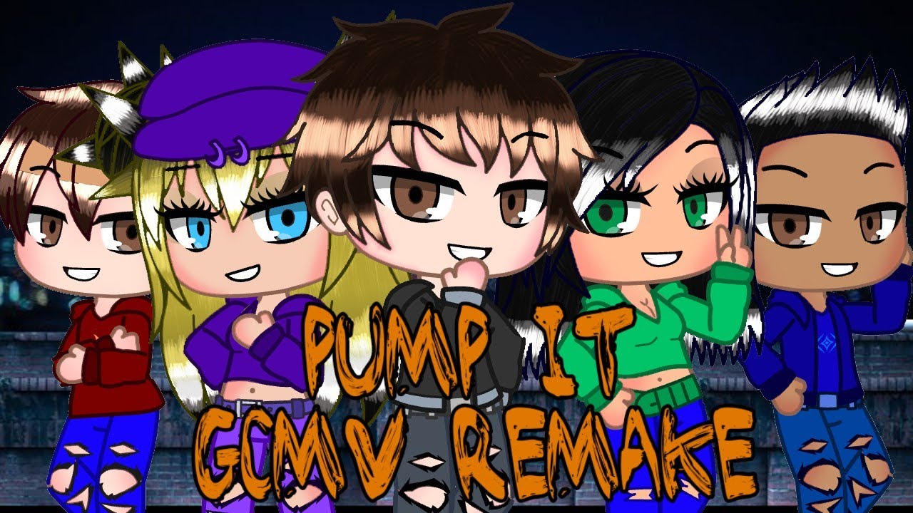 Pump It Remake GCMV