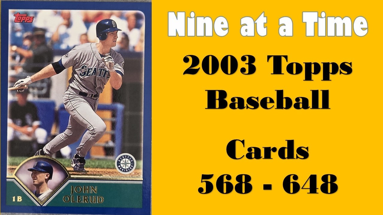 2003 Topps Baseball Cards 568 to 648