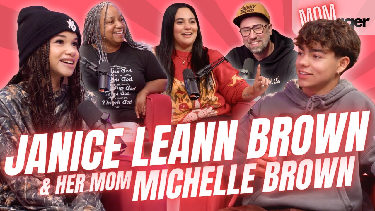 Janice LeAnn Brown & her mom Michelle | #14 | MOMager