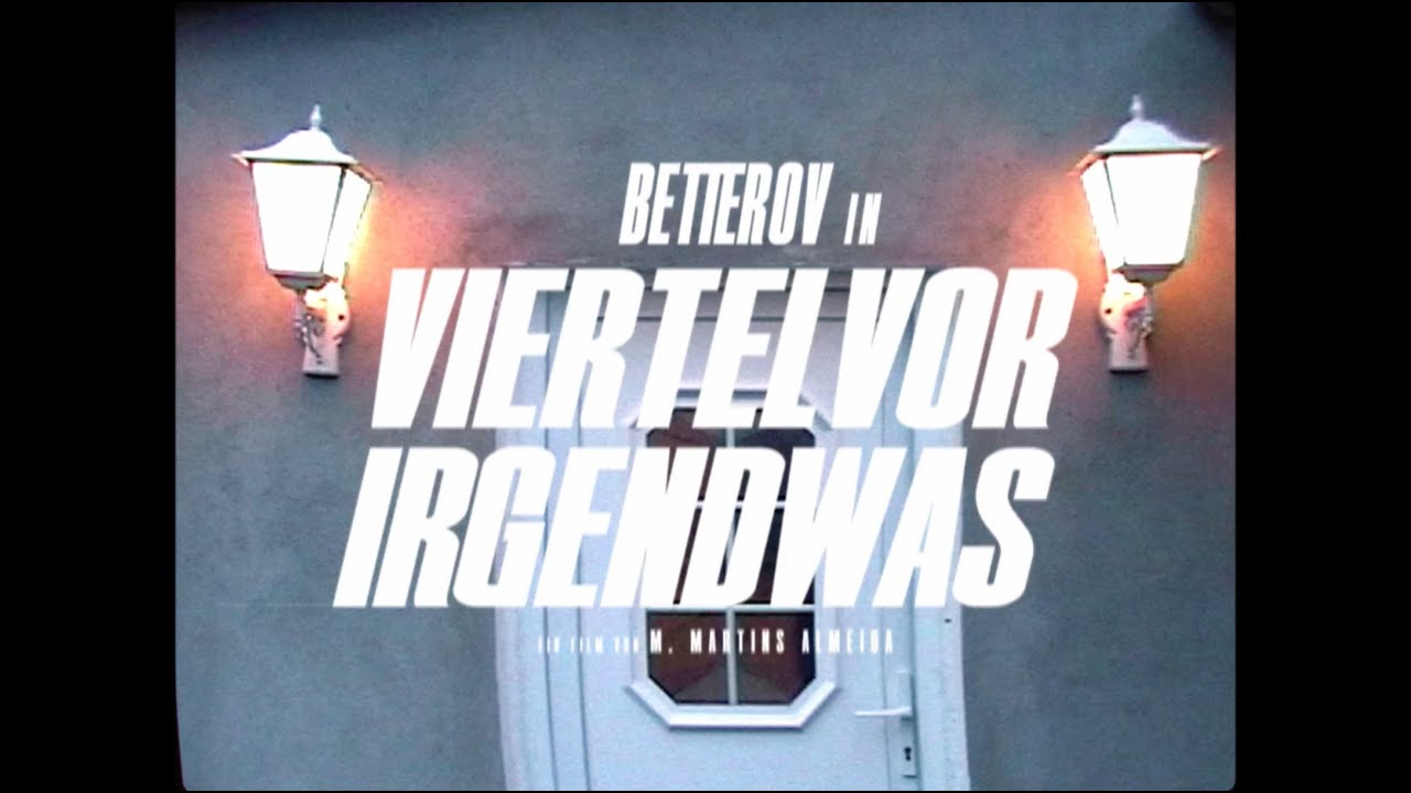Betterov - Viertel vor Irgendwas