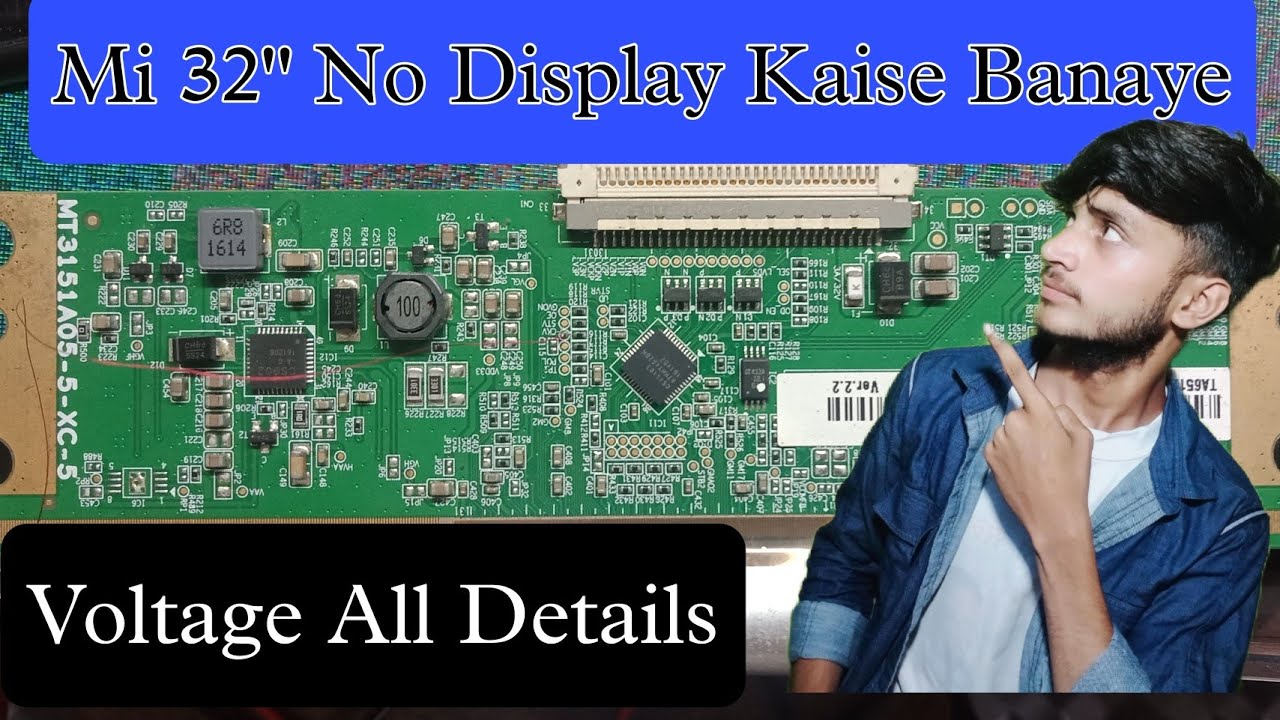 MI 32" MT3151A05-5-XC-5 No Display Voltage Detail.⚡!!Side Cof Voltage Bypass.