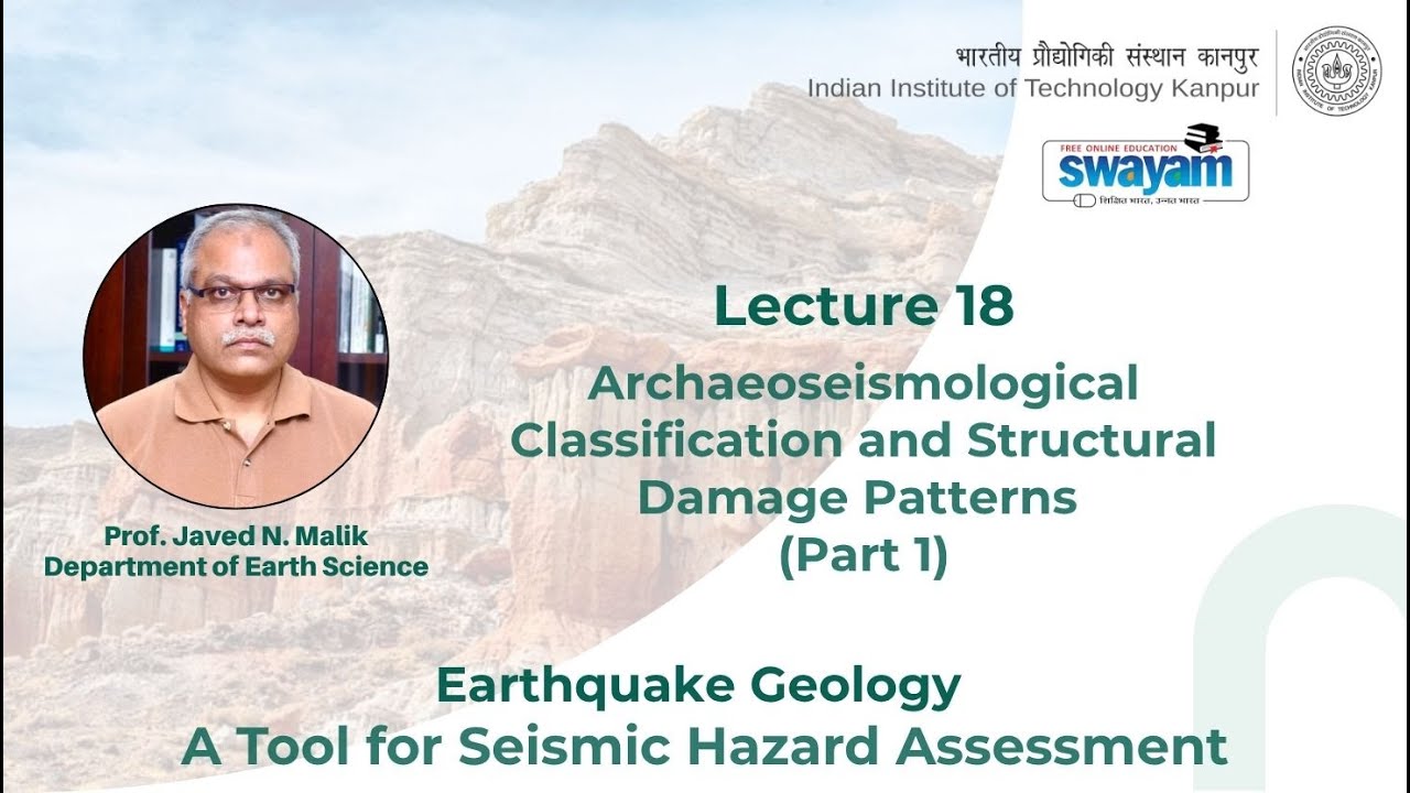 Lecture 18: Archaeoseismological Classification and Structural Damage Patterns (Part 1)