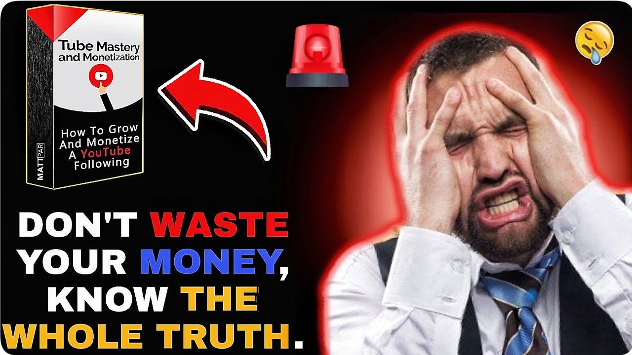 🚨 Tube Mastery and Monetization Review | Tube Mastery and Monetization by Matt Par Does it Work?