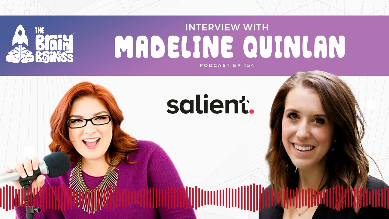 Failure is an Opportunity not Ending, with Madeline Quinlan of Salient | The Brainy Business podcast