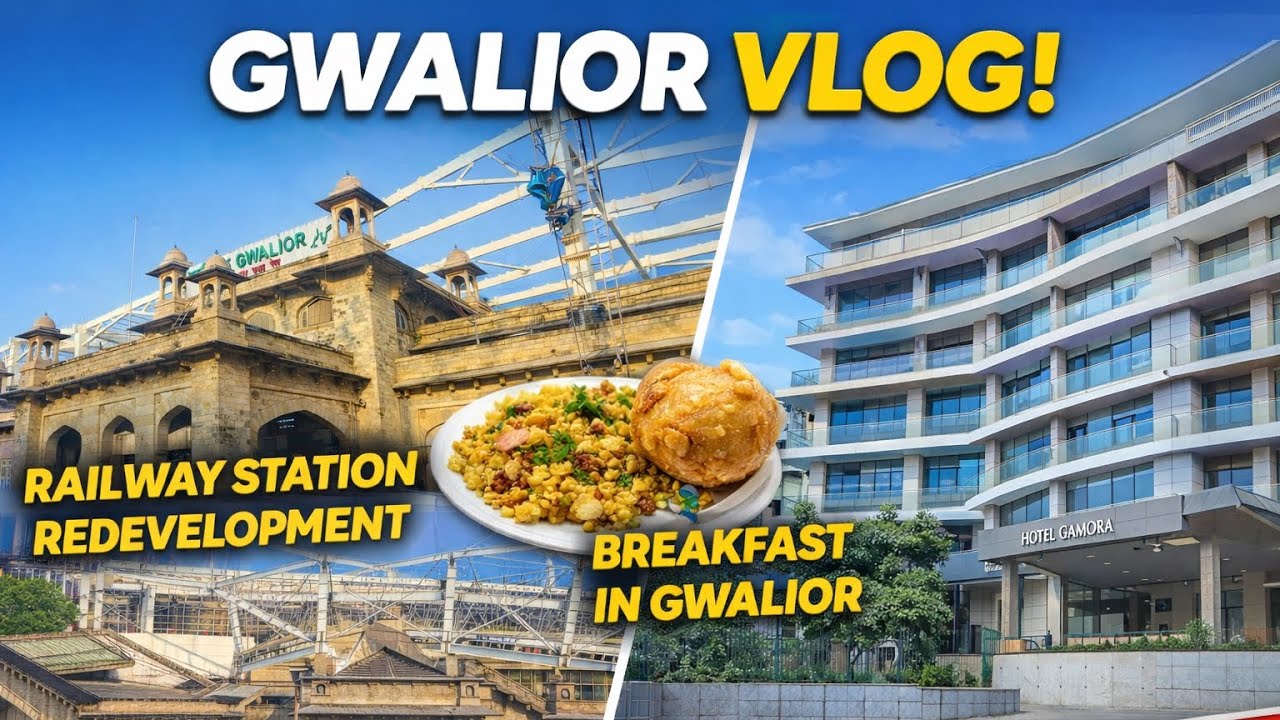 Gwalior Railway Station Redevelopment | Famous Breakfast in Gwalior | Honest Review of Hotel Gamora