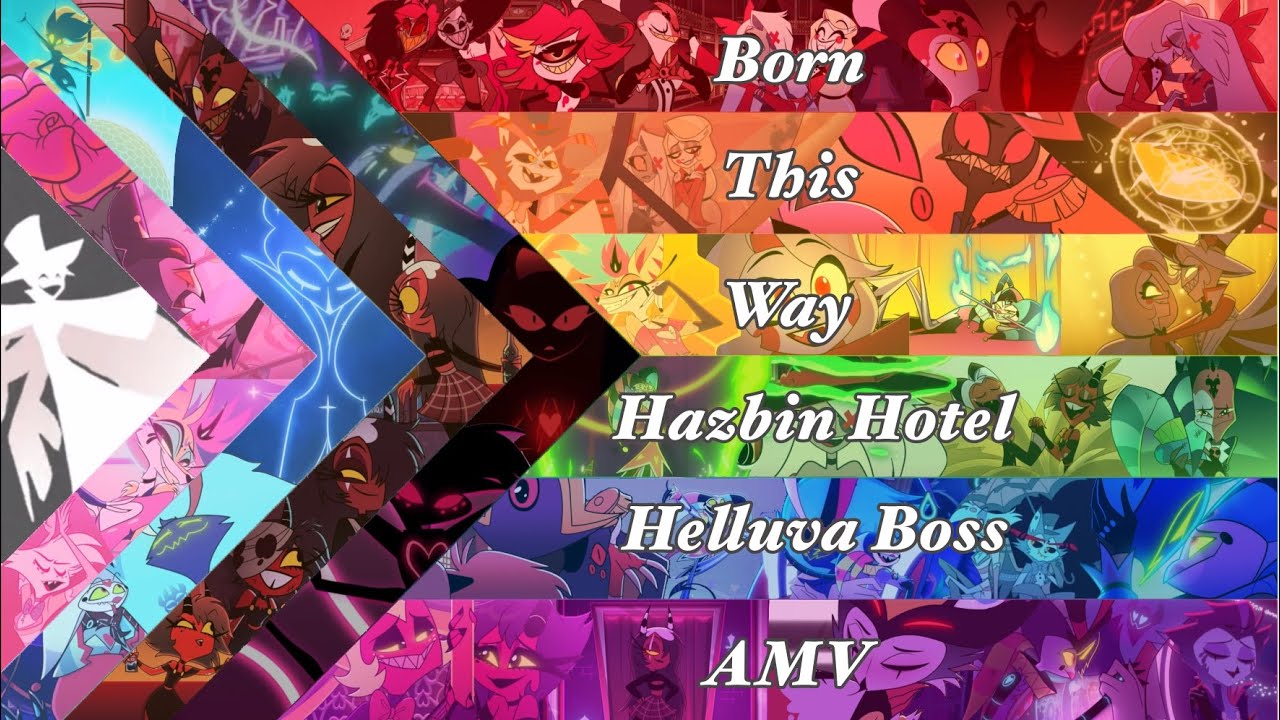 Born This Way - Hellaverse AMV
