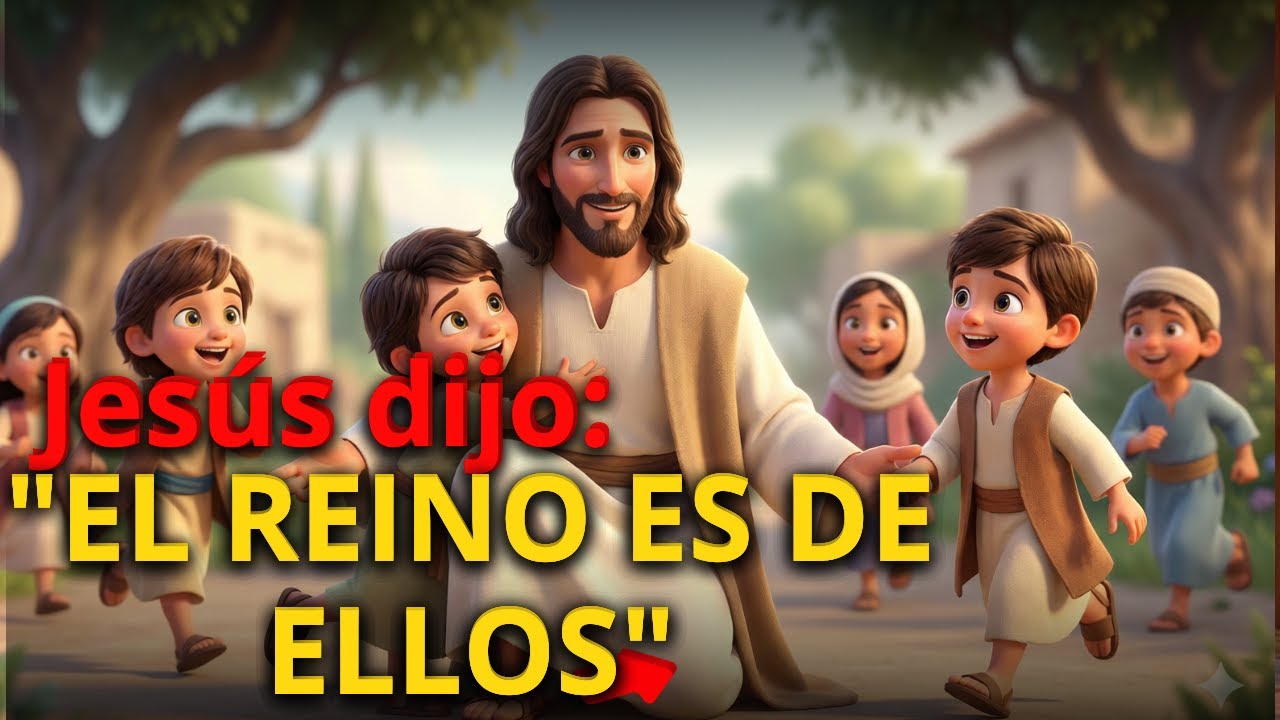 Jesús y los niños – El Reino les pertenece