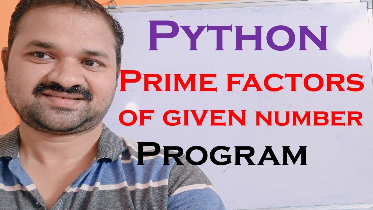 Python Program to print Prime Factors of a given number