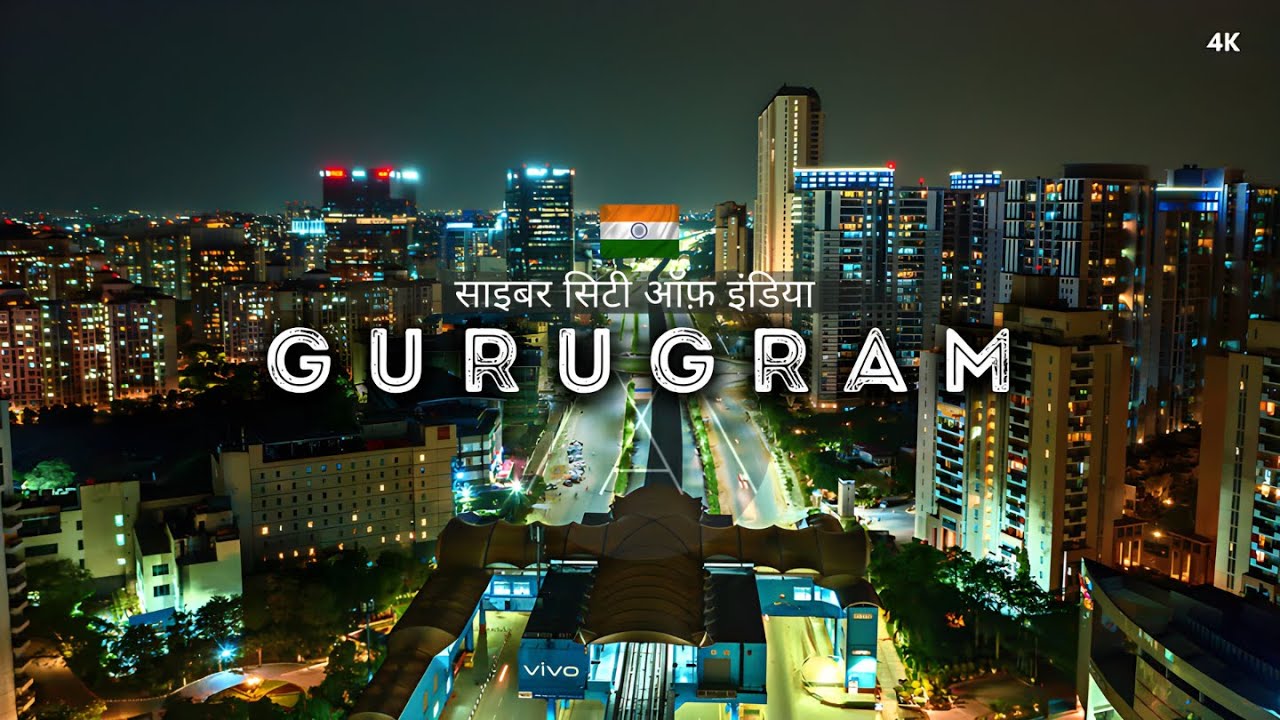 Gurugram City - भारत की मिलेनियम सिटी | गुरुग्राम शहर | Gurgaon City