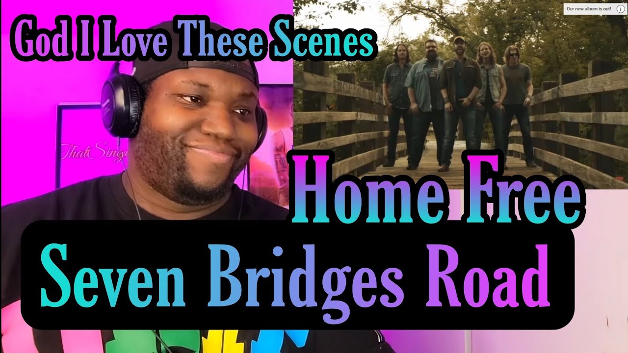 Home Free - Seven Bridges Road | Reaction