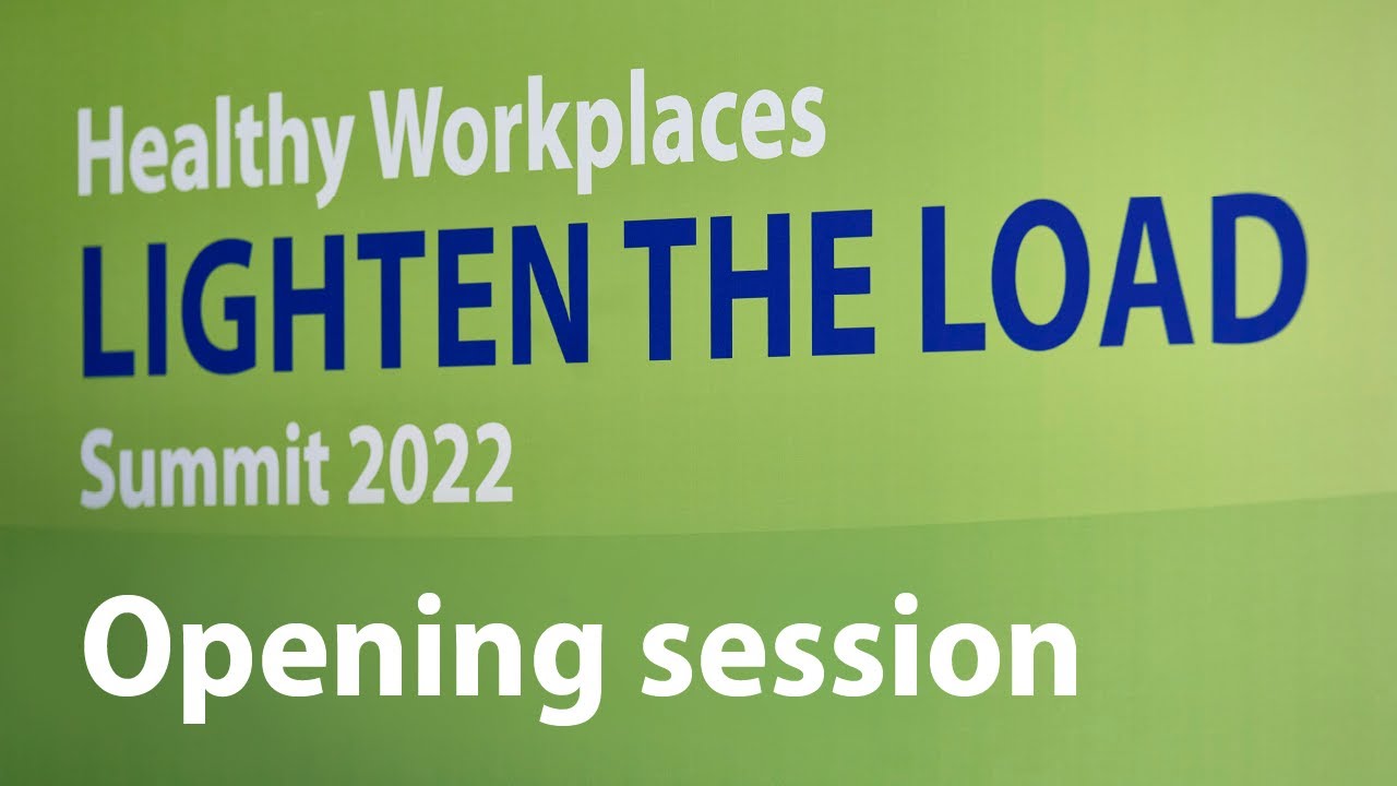 Opening session - Healthy Workplaces Summit 2022