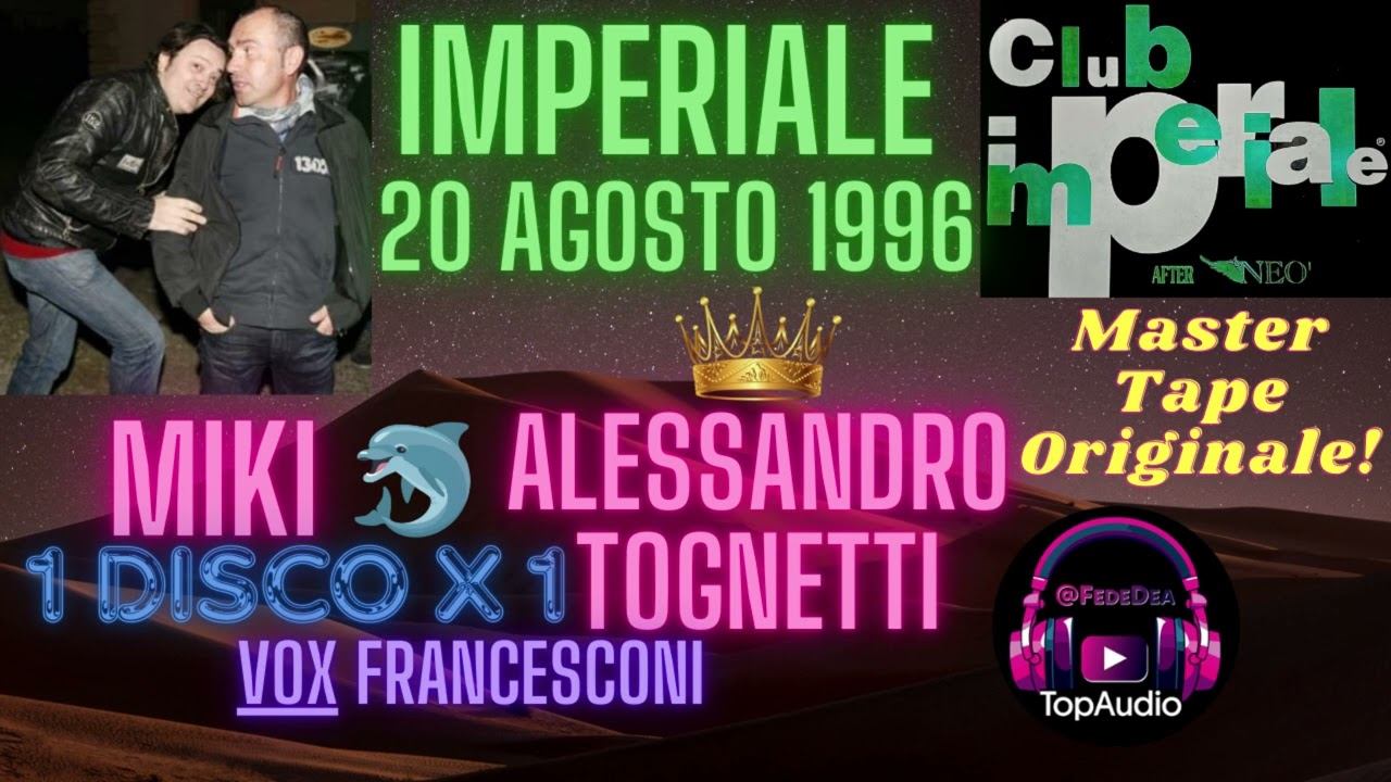 IMPERIALE '96 Miki🐬& Alessandro Tognetti 👑Un disco per uno! [Master Originale!] (20 Agosto!)
