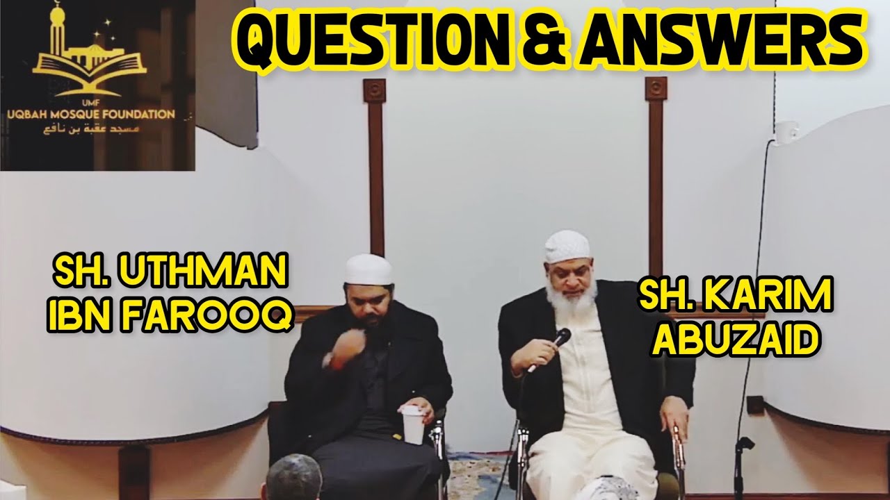 Sheikh Karim AbuZaid with Sh. Uthman Ibn Farooq in Ohio, Question and Answer Session TOGETHER
