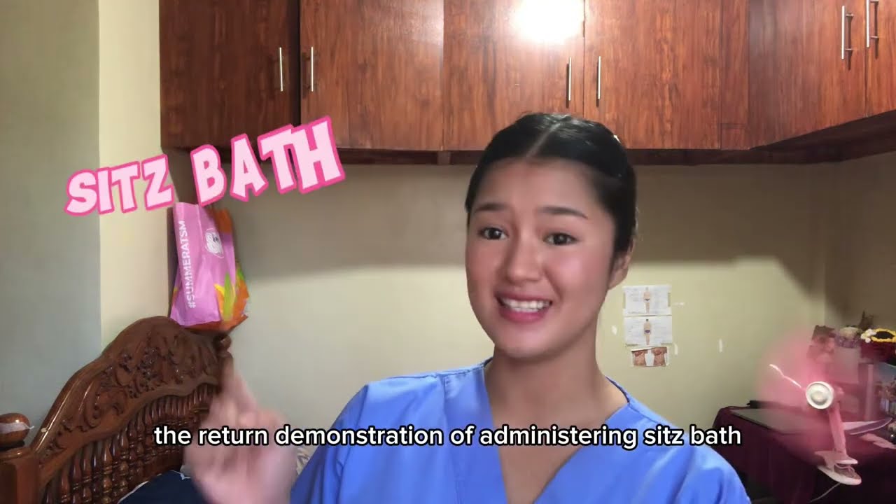 RETURN DEMONSTRATION OF ADMINISTERING SITZ BATH