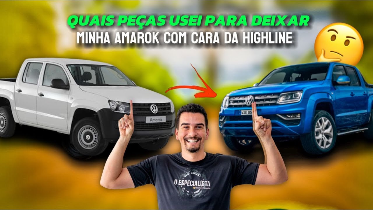 Transformei Minha Amarok 2.0 2011  Simples em Uma Highline top !! Veja as Peças Que Usei!