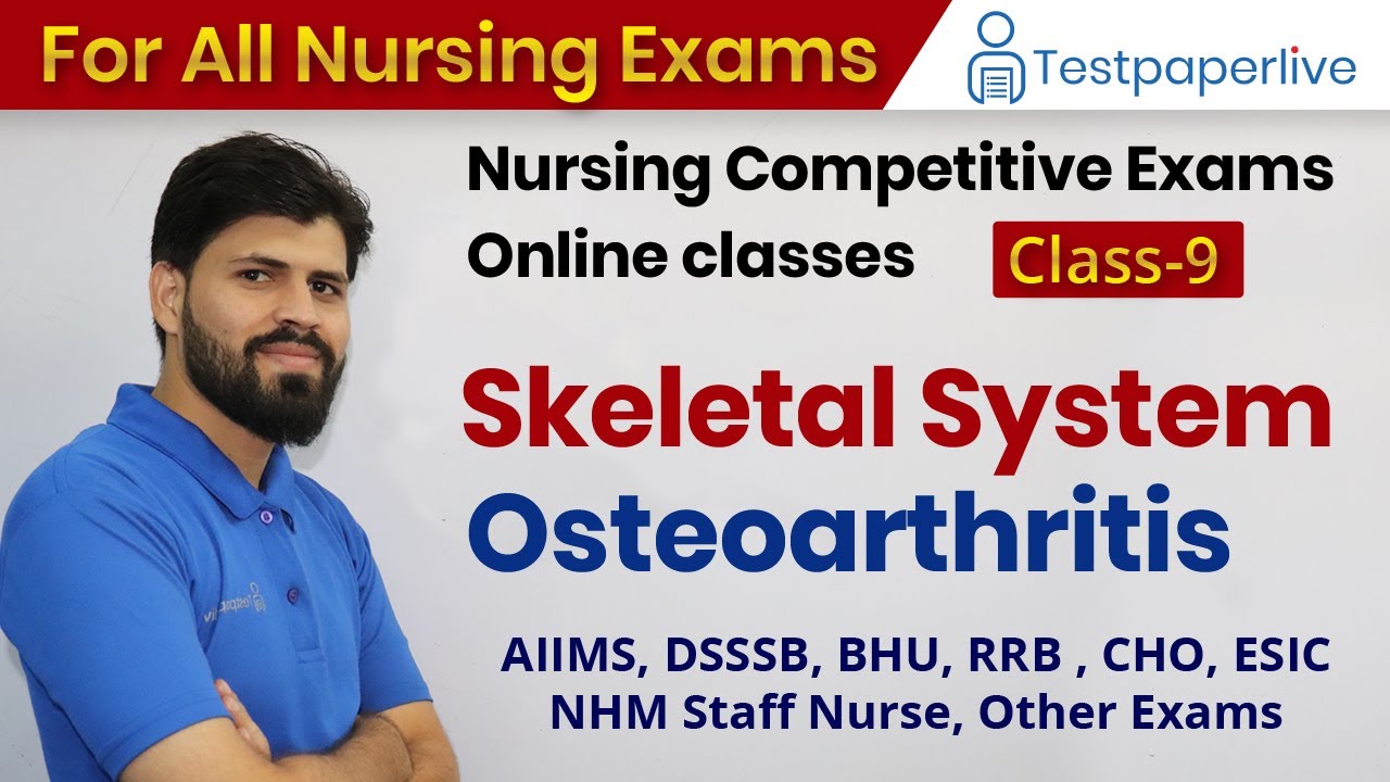 Osteoarthritis | AIIMS, DSSSB, BHU, RRB, CHO, ESIC, NHM Staff Nurse, Nursing