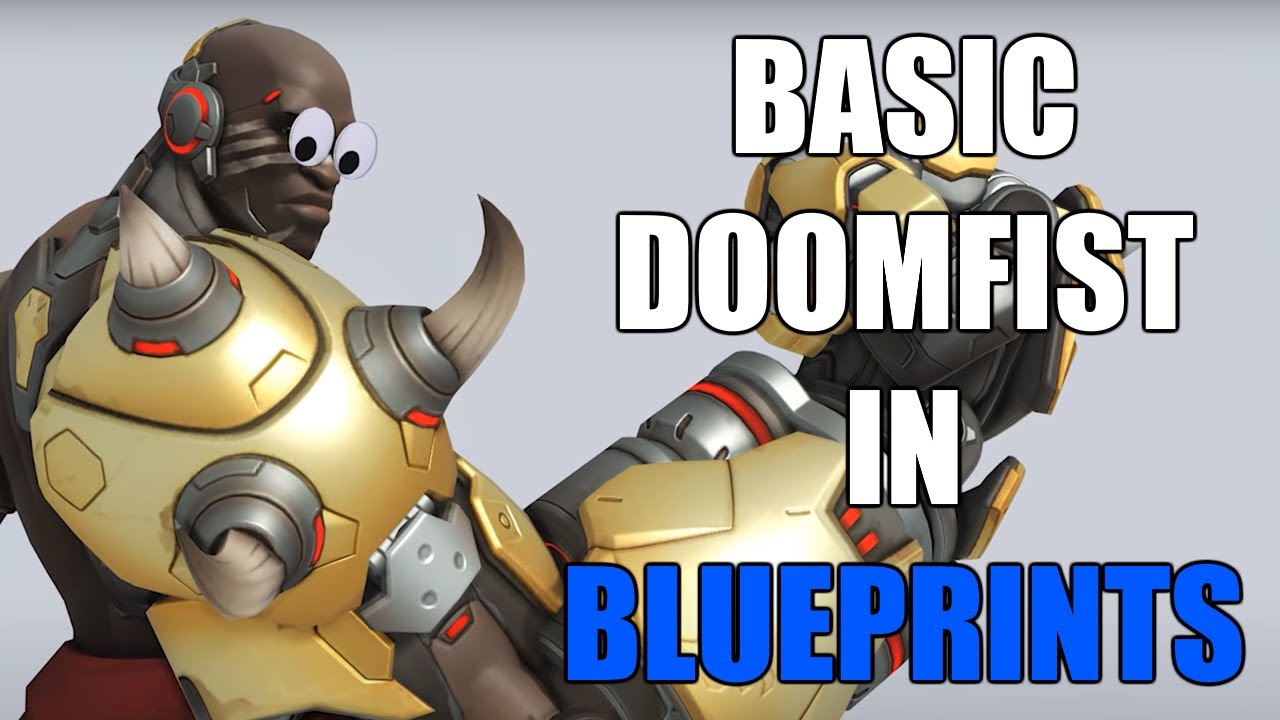 Doomfist.uasset | Basic Doomfist in Unreal Engine 4