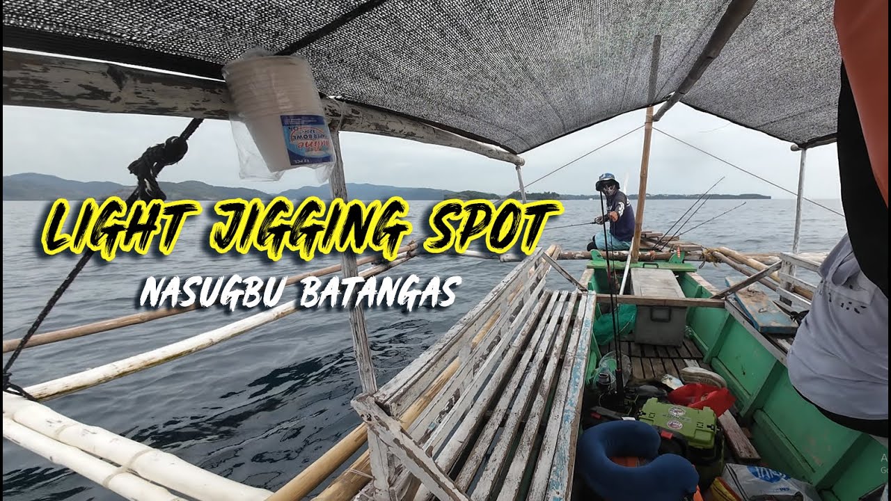 Light Jigging Spot at Nasugbu Batangas