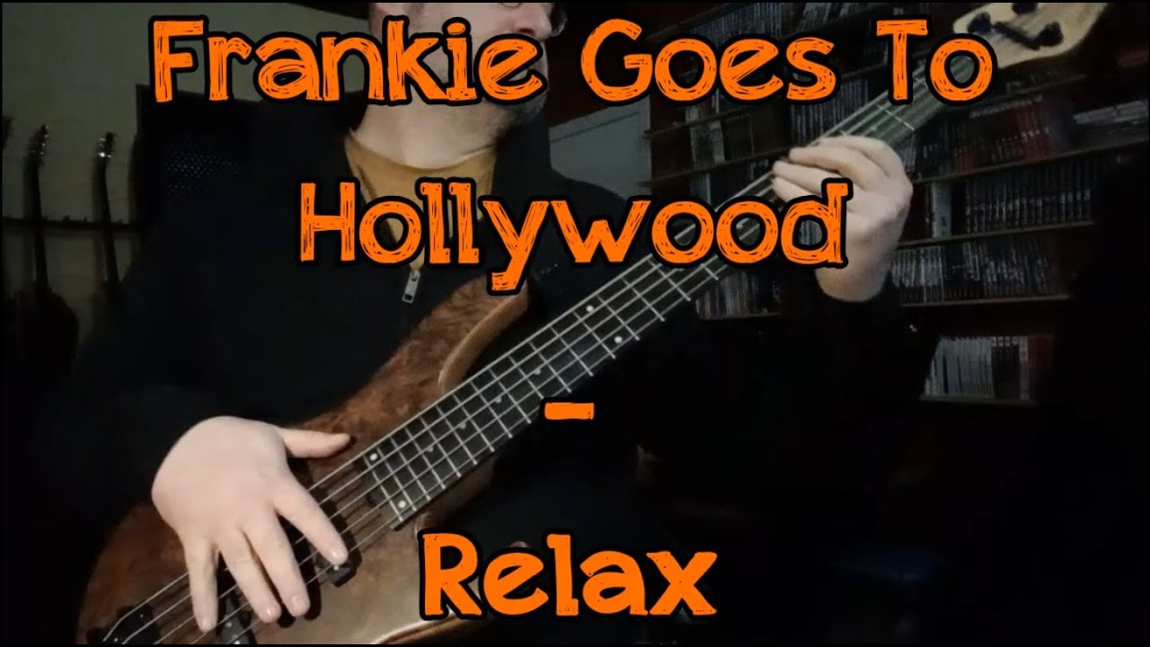 086 Frankie Goes To Hollywood Relax bass cover