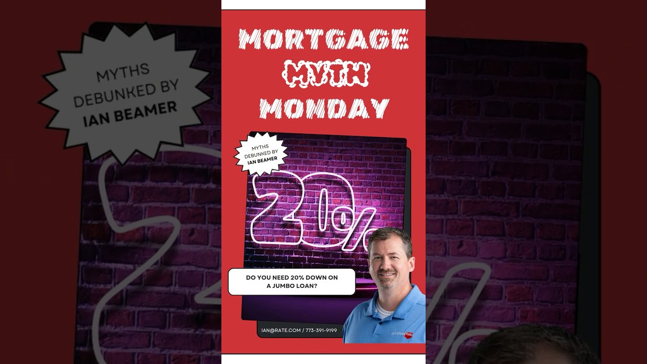 Mortgage Myth Monday - Do You Need 20% Down on a Jumbo Loan?