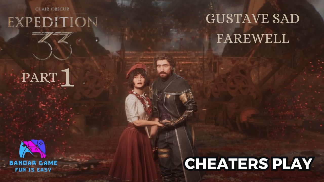 Gustave Sad Farewell - Clair Obscur: Expedition 33 Part 1 (Cheaters Play)