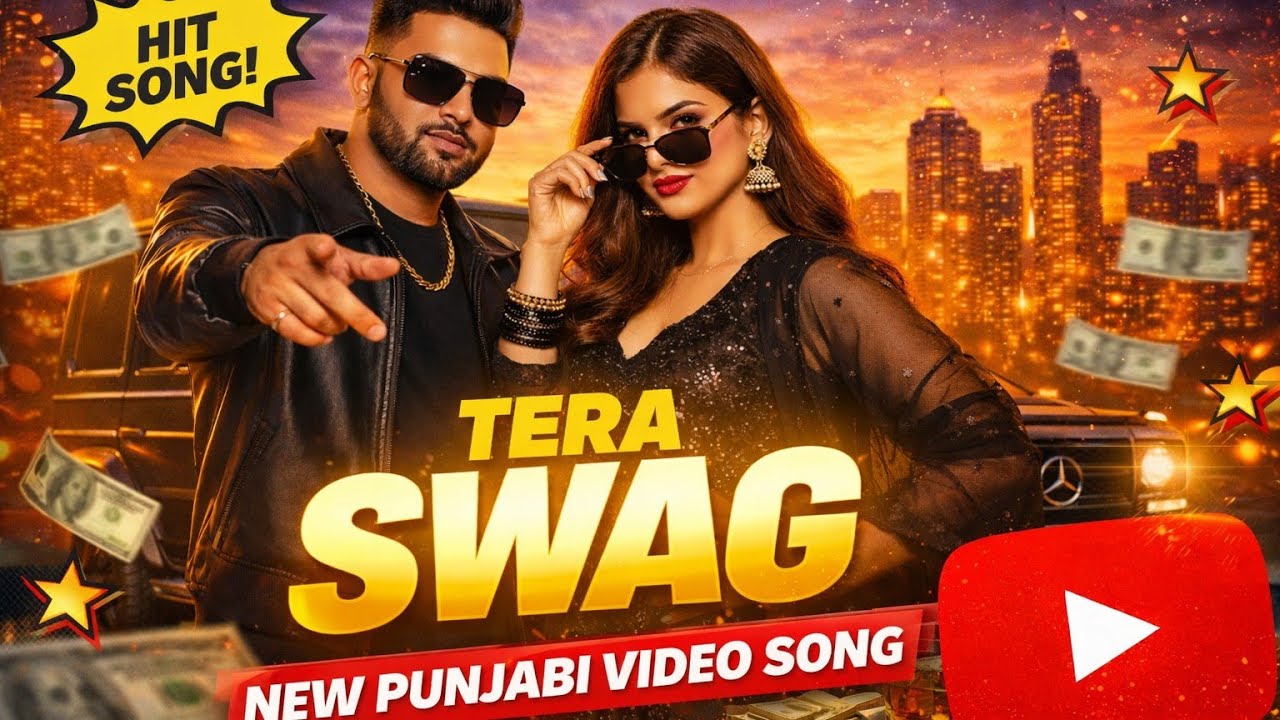 Tera Swag – New Punjabi Song 2026 | Romantic Swag Song | Official Music Video