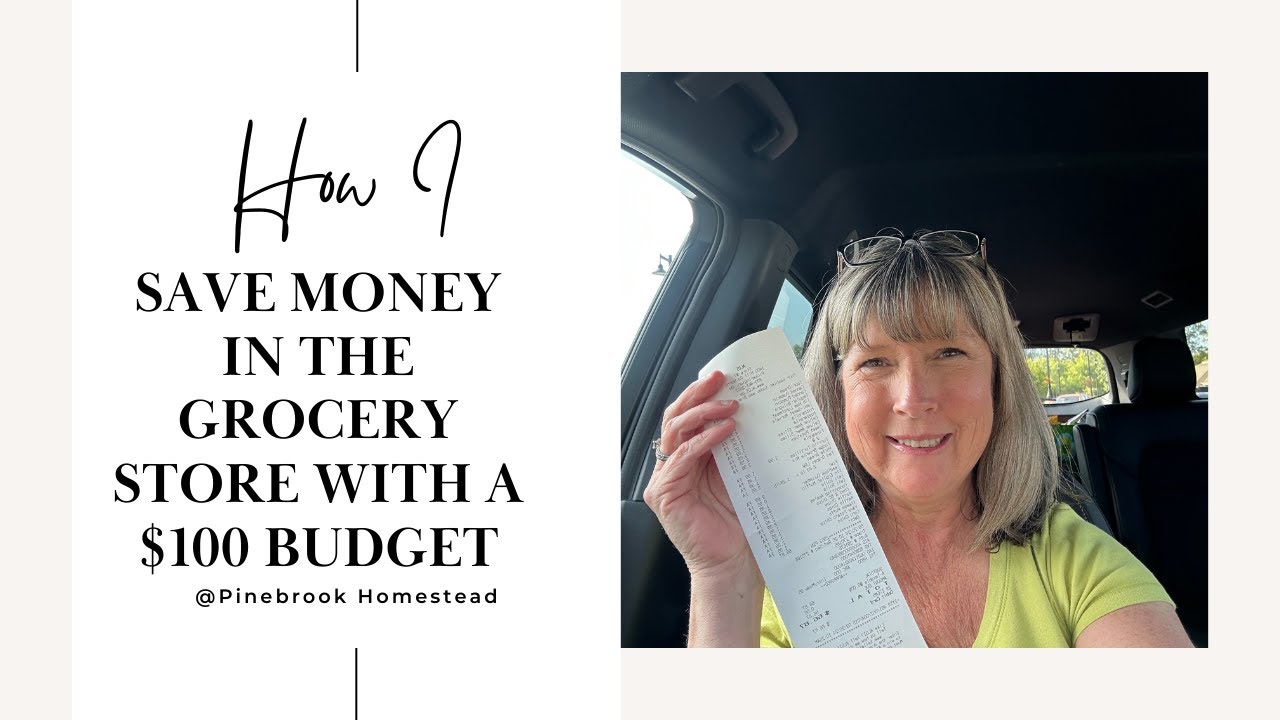 How I Save Money at the Grocery Store with a $100 Budget